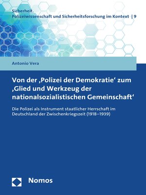 cover image of Von der 'Polizei der Demokratie' zum 'Glied und Werkzeug der nationalsozialistischen Gemeinschaft'